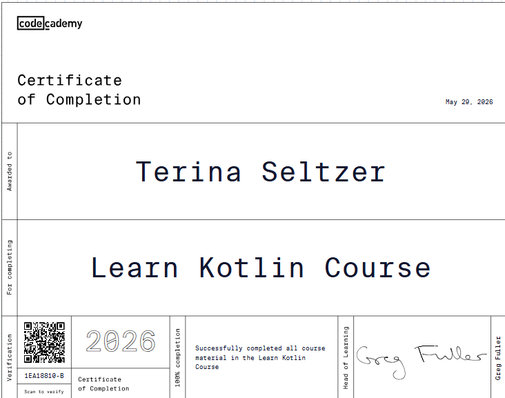 Codecademy certificate of completion for the Learn Kotlin course issued to Terina Seltzer