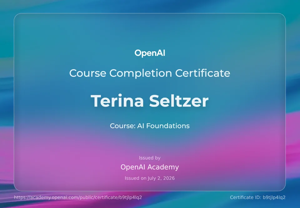 OpenAI Academy course completion certificate for AI Foundations issued to Terina Seltzer